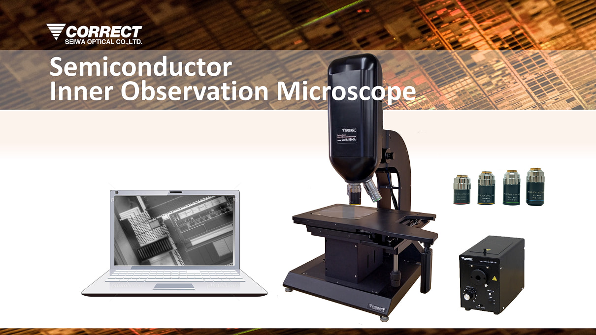 Ultra-High Contrast Design Specifically For Silicon Transmission Observation: Semiconductor Internal Observation Microscope SWIR-7200A
